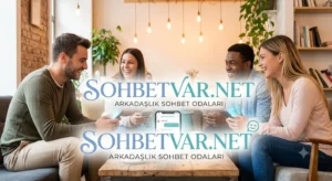 Arkadaşlık Sohbet Odaları Sohbetvar.Net Arkadaşlık Sohbet Odaları Sohbetvar.Net